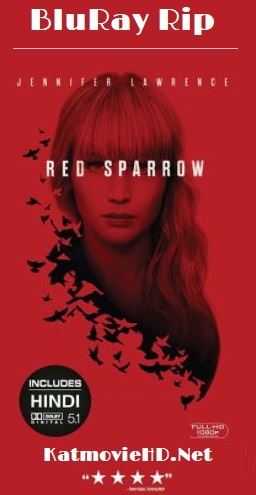 Red Sparrow 2018 BluRay Hindi 5.1 + English 720p 1080p 480p Dual Audio x264 | HEVC