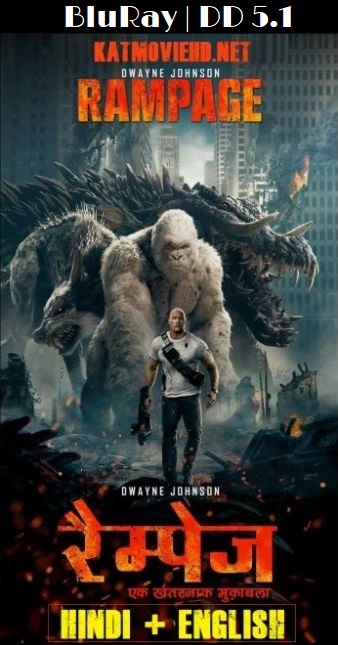 Rampage 2018 [ Hindi 5.1 + English ] Dual Audio BluRay 720p / 1080p 10bit | HEVC