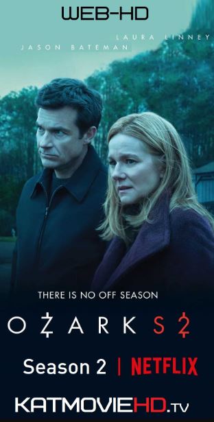 Ozark S02 (Season 2) Complete 720p, 1080p Web-HD Netflix Original