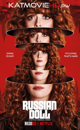 Russian Doll S01 Season 1 Complete All Episodes | 720p Web-DL | Netflix Series