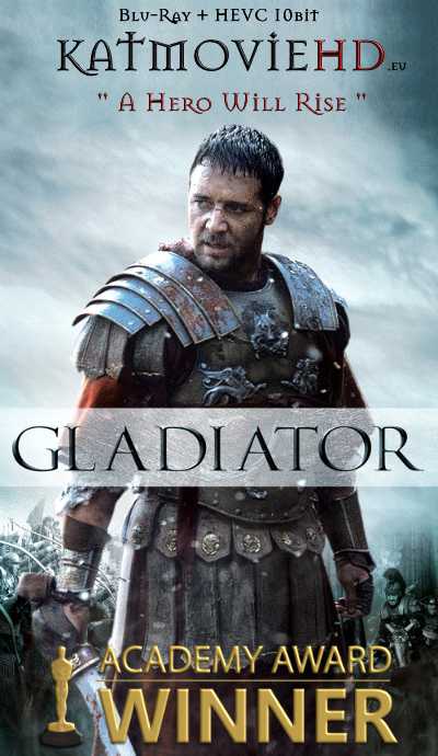 Gladiator (2000) Bluray 480p 720p 1080p Dual Audio (Hindi + English) DD5.1 | x264 & Hevc 10bit .