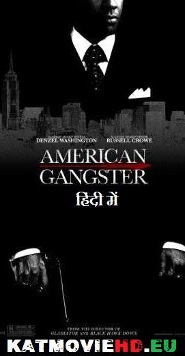 American Gangster (2007) 720p 480p HD BluRay x264 Dual Audio [Hindi 5.1 + English] Full Movie