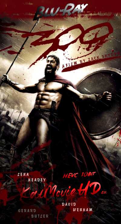 [18+] 300 (2006) Unrated (Hindi + English) DD5.1 DTS Dual Audio Bluray 480p 720p x264 | 1080p Hevc 10bit .