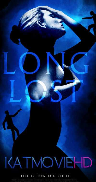 [18+ ] Long Lost (2018) Full Movie 720p AMZN Web-DL English x264 Esubs