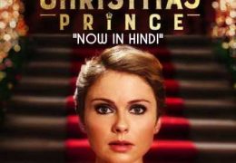 A Christmas Prince 2017 | Dual Audio [Hindi 5.1 + English] | Web-DL 720p & 480p NF Movie