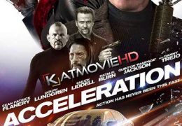 Acceleration 2019 HDRip 720p Dual Audio [English (ORG) + Hindi (Unofficial VO by 1XBET) ]