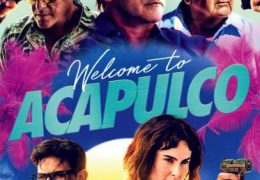 Welcome to Acapulco (2019) HDRip 720p Dual Audio [English (ORG) + Hindi (Unofficial VO by 1XBET) ]