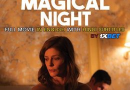 [18+] On a Magical Night (2019) Full Movie [In French] With Hindi Subtitles | Web-DL 720p HD | 1XBET