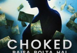 Choked: Paisa Bolta Hai (2020) Hindi DD5.1 Web-DL 480p 720p 1080p Dual Audio | Full Movie | Netflix Bollywood Film