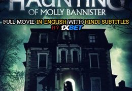 The Haunting of Molly Bannister (2019) Full Movie [In English] With Hindi Subtitles | Web-DL 720p HD | 1XBET