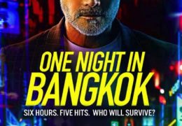 One Night in Bangkok (2020) Dual Audio [Hindi Dubbed (Unofficial VO) + English (ORG)]  DVDRip 720p [1XBET]