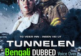 The Tunnel (2019) Bengali Dubbed (Voice Over) BluRay 720p [Full Movie] 1XBET